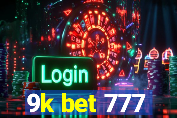 9k bet 777