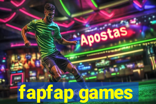 fapfap games