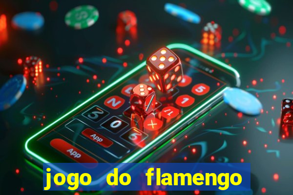 jogo do flamengo ao vivo rede canais