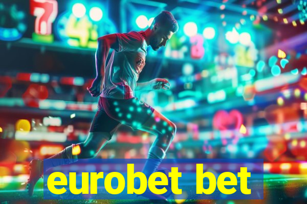 eurobet bet