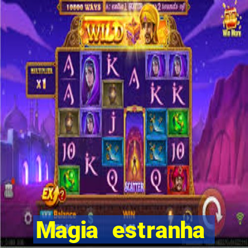 Magia estranha filme completo dublado