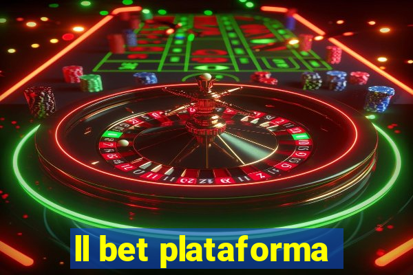 ll bet plataforma