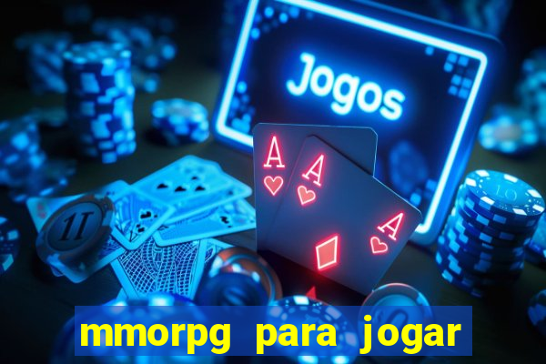 mmorpg para jogar com amigos