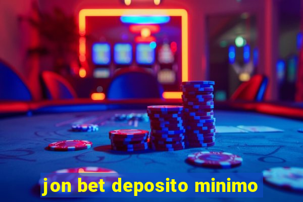 jon bet deposito minimo