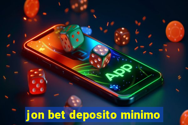 jon bet deposito minimo