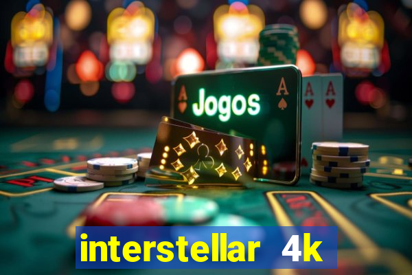 interstellar 4k 60fps download