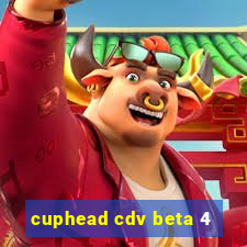 cuphead cdv beta 4