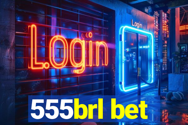 555brl bet