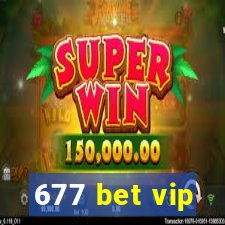 677 bet vip