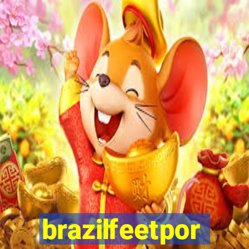 brazilfeetpor