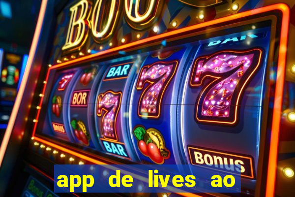 app de lives ao vivo 18