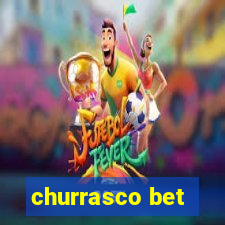 churrasco bet