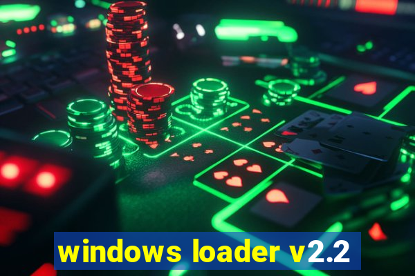 windows loader v2.2