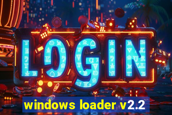 windows loader v2.2