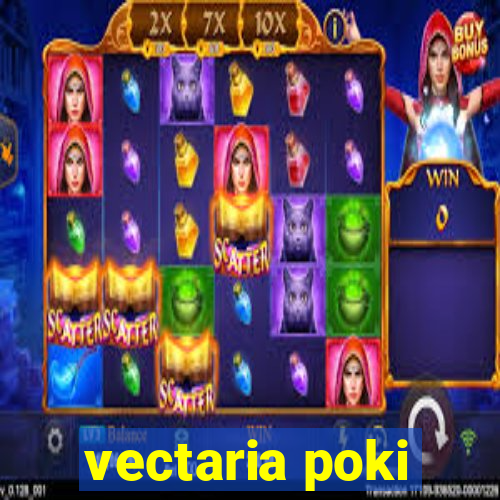 vectaria poki