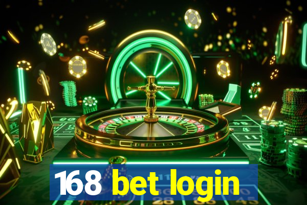 168 bet login