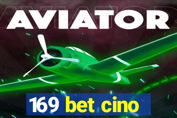 169 bet cino