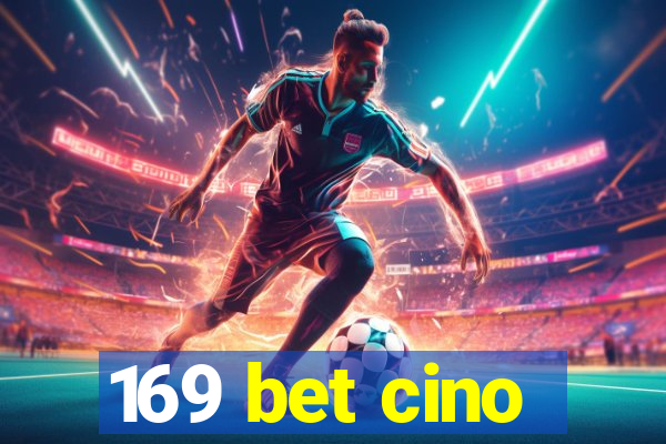 169 bet cino