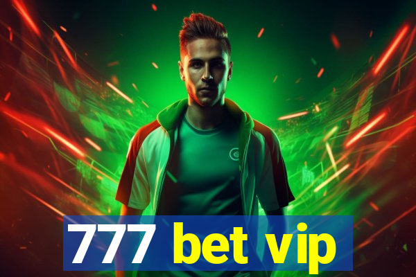 777 bet vip