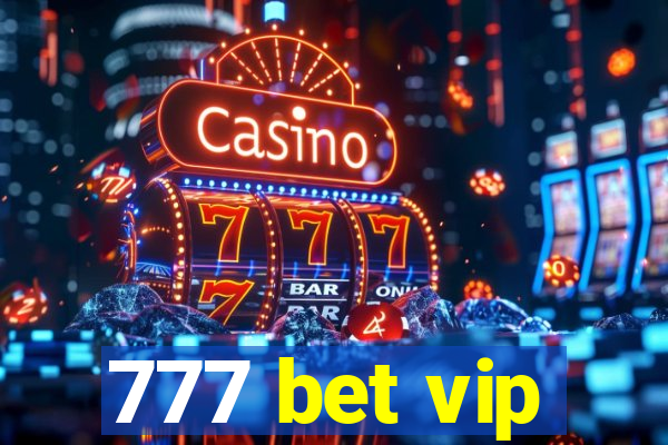 777 bet vip