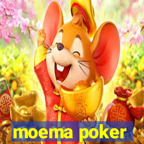 moema poker