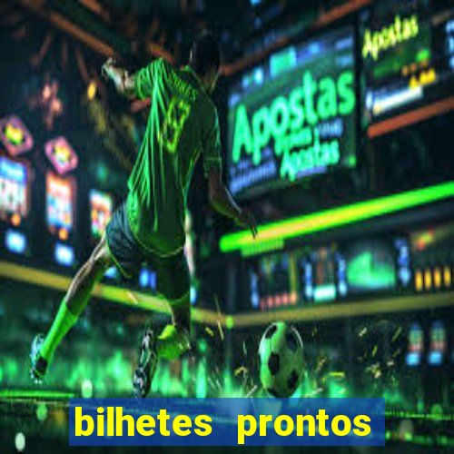 bilhetes prontos apostas esportivas