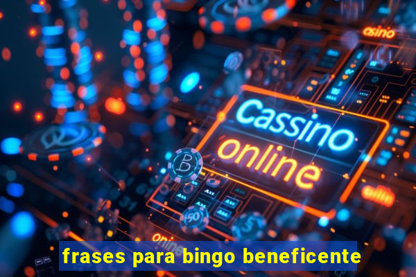 frases para bingo beneficente