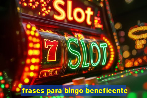 frases para bingo beneficente