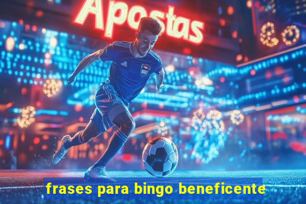 frases para bingo beneficente