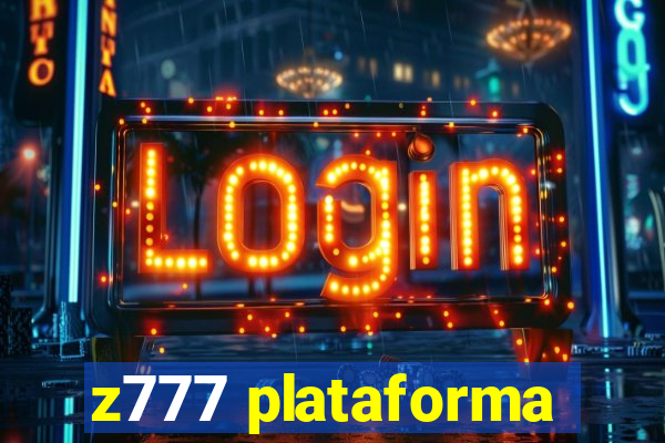 z777 plataforma