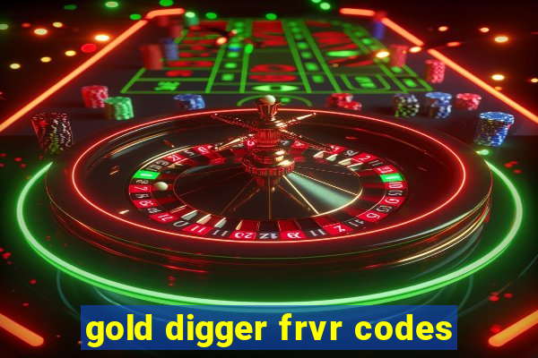 gold digger frvr codes