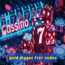 gold digger frvr codes