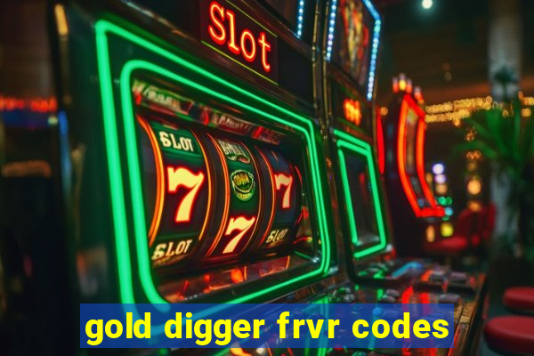 gold digger frvr codes