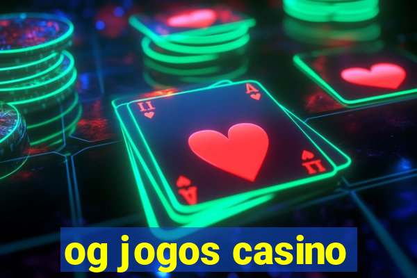 og jogos casino