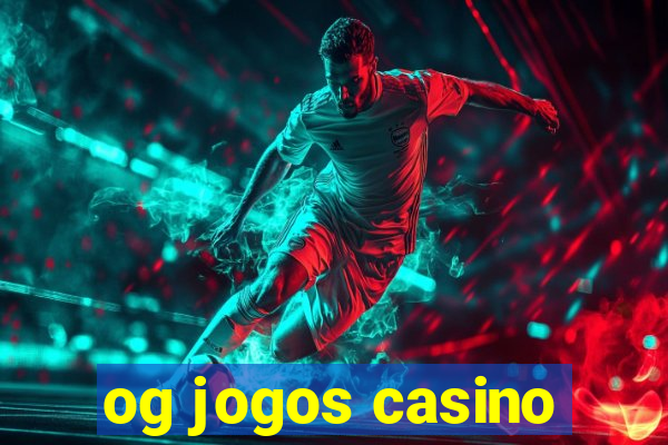 og jogos casino