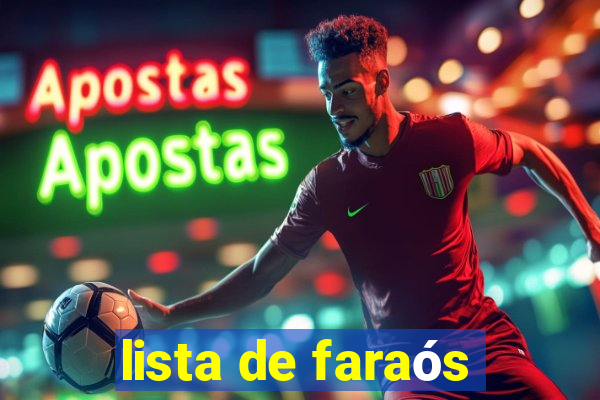 lista de faraós