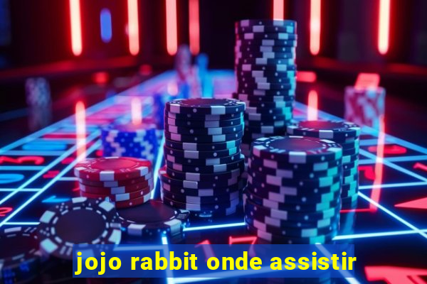 jojo rabbit onde assistir