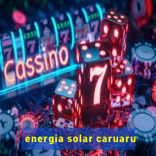 energia solar caruaru