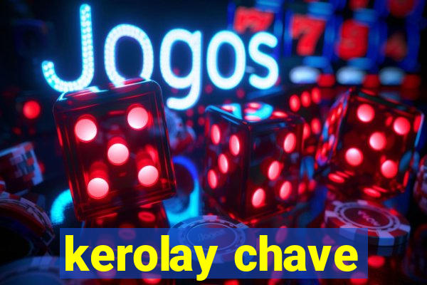 kerolay chave