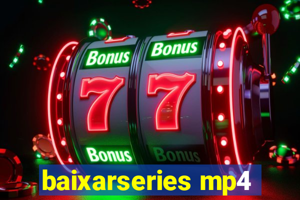 baixarseries mp4