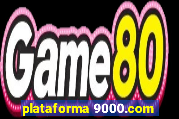 plataforma 9000.com