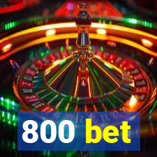 800 bet