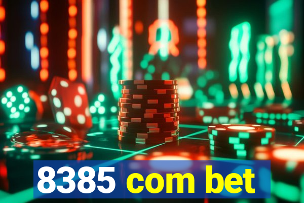 8385 com bet