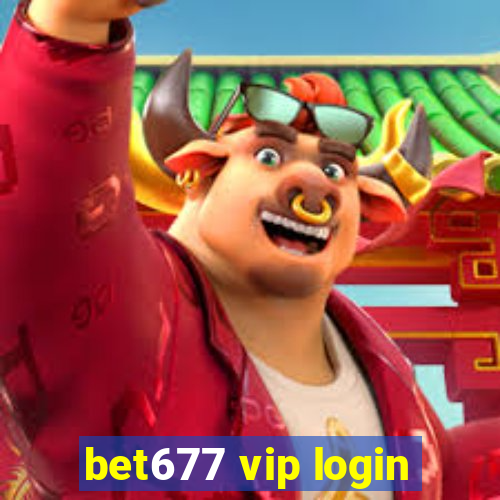 bet677 vip login