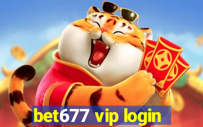 bet677 vip login