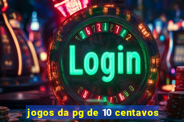 jogos da pg de 10 centavos