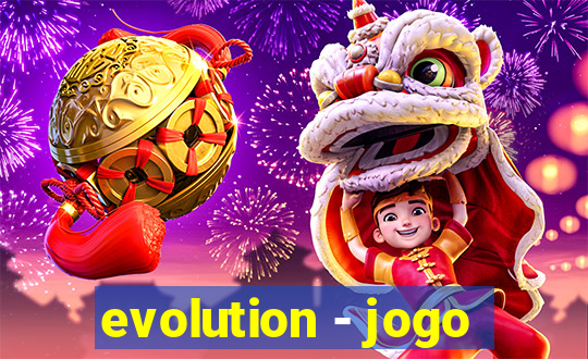 evolution - jogo