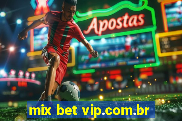 mix bet vip.com.br