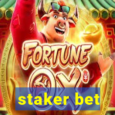 staker bet