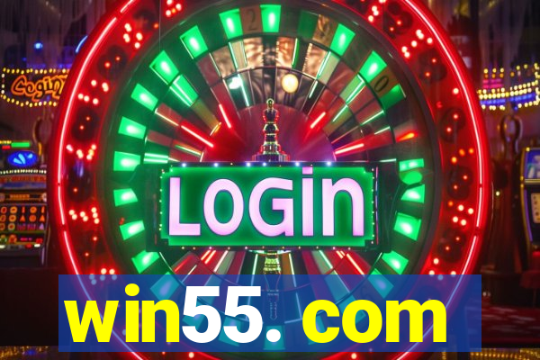 win55. com